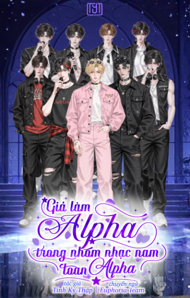 Giả Làm Alpha Trong Nhóm Nhạc Nam Toàn Alpha