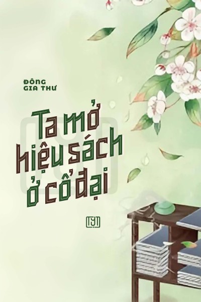 Ta Mở Hiệu Sách Ở Cổ Đại