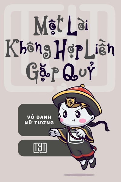 Một Lời Không Hợp Liền Gặp Quỷ